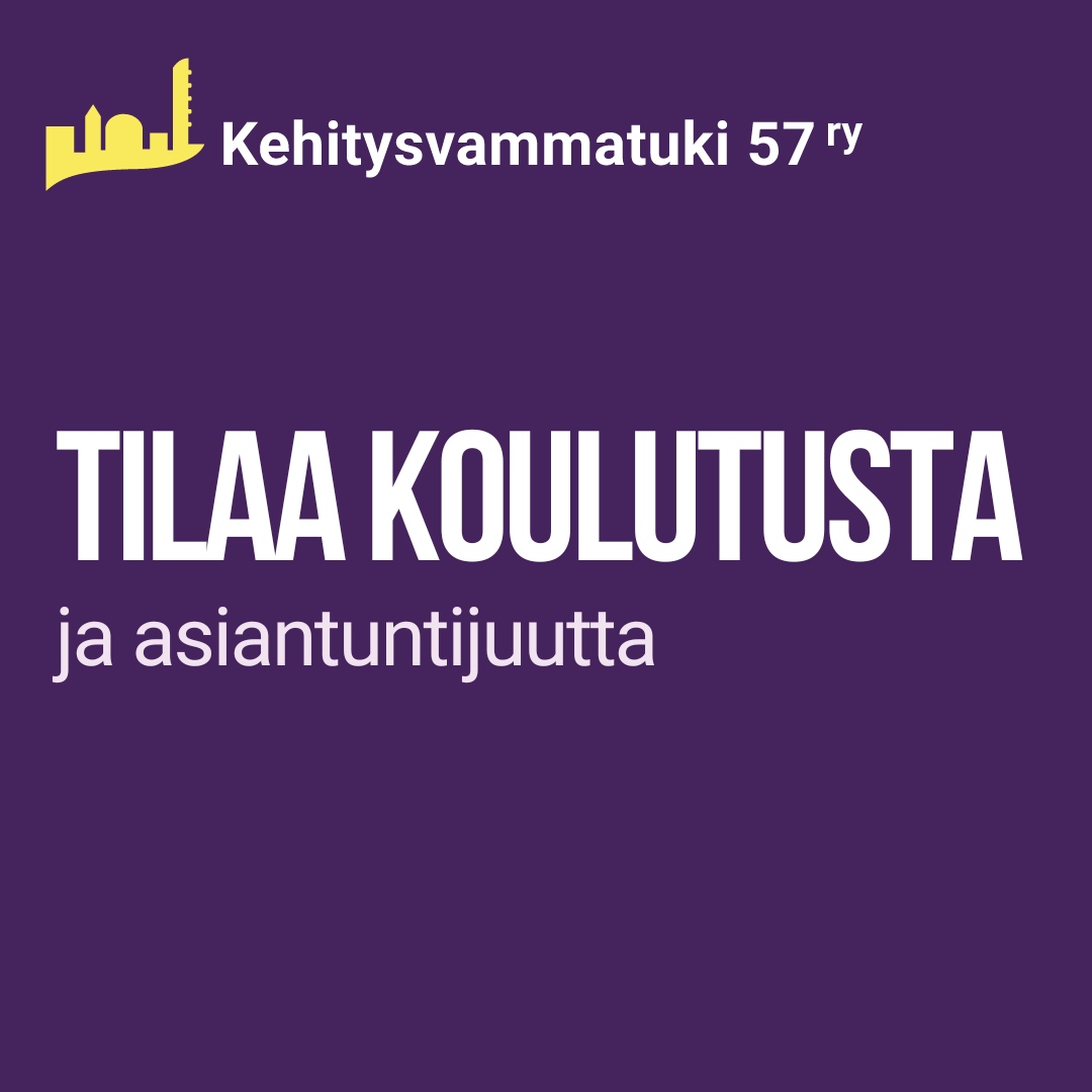 Teksti tilaa koulutusta ja asiantuntijuutta sekä Kehitysvammatuki 57 ry:n logo.